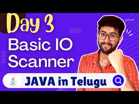 Day 3 : Basic IO & Scanner Class in Telugu | Java Course in Telugu | Vamsi Bhavani