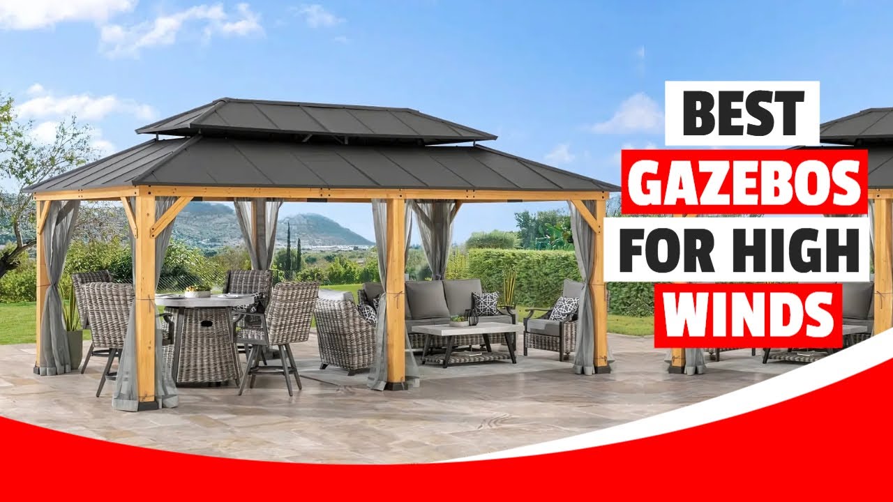 Best Gazebos for High Winds in 2025 🌪️ | Top 3 Heavy-Duty Gazebos for ...