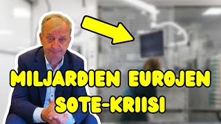 Miljardien Eurojen Sote-Kriisi