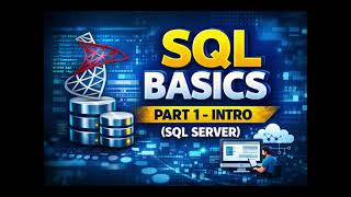 Part 1 – IntroductionSQL Basics – Part 1 | Introduction to SQL Server | What is SQL & Why We Use It
