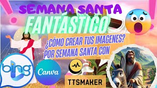 COMO CREAR IMAGENES POR SEMANA SANTA