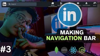 #3 Making The Navigation Bar of Linkedin Using ReactJS || LinkedIn  Clone