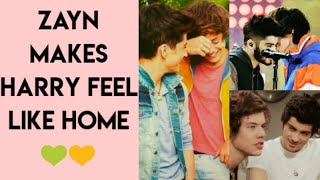 Zarry || Zayn makes Harry feel like home