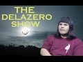 The delazero show 4