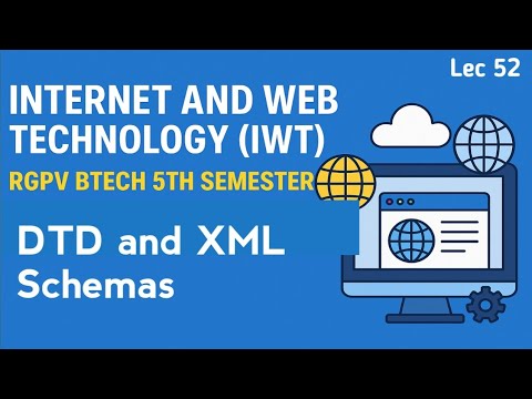 DTD and XML Schemas | Internet and Web Technology | Lec 52 - YouTube