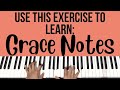 Learn grace notes with this simple exercise  piano tutorial
