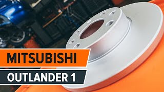 Cum schimb Set discuri de frână MITSUBISHI OUTLANDER I (CU_W) - tutoriale video