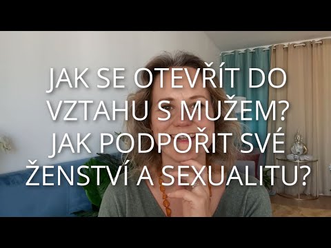 Video: Jak Se Dostat Do Vztahu S Mužem