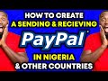 How To Create A Paypal Account That Can Send & Receive Funds In Nigeria! (& Other Countries!)