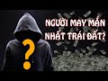 Người đàn ông may mắn nhất thế giới