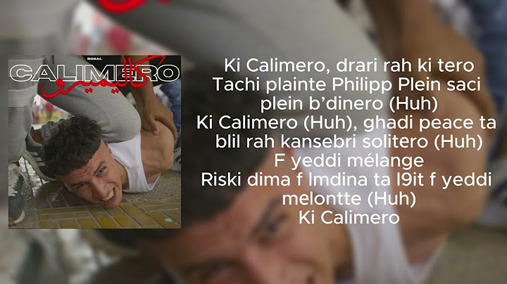 Bo9al calimero ( Video lyrics )