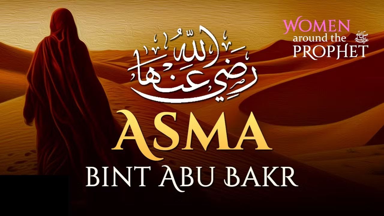 Asma' The Great Daughter of Abu Bakr (r) | Dr. Mufti Abdur-Rahman ibn Yusuf Mangera