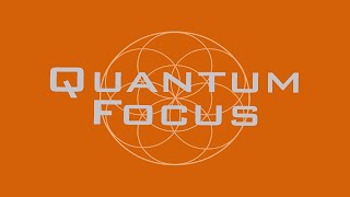 Quantum Focus - Super Mental Focus - Study / Work Focus Improvement - Binaural Beats