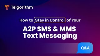 How to Stay in Control of Your 10DLC SMS & MMS Messaging | Telgorithm | SMS API screenshot 5