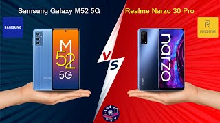 Samsung Galaxy M52 5G Vs Realme Narzo 30 Pro - Full Comparison [Full Specifications]