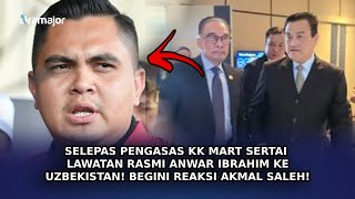 SELEPAS Pengasas KK Mart Sertai Lawatan Rasmi Anwar Ke Uzbekistan! Begini Reaksi Akmal Saleh!