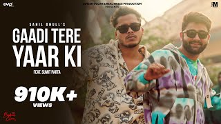 Gaadi Tere Yaar Ki (Official Video) - Sahil Dhull & Sumit Parta | Real Music