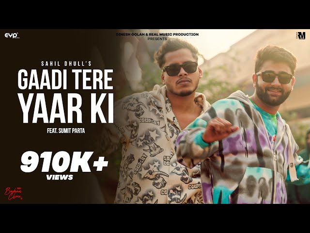 Gaadi Tere Yaar Ki (Official Video) - Sahil Dhull & Sumit Parta | VJ Paul | New Haryanvi Song class=