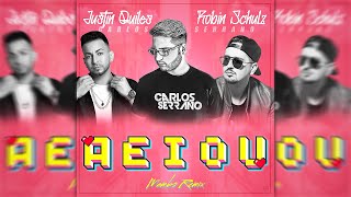 Justin Quiles & Robin Schulz - AEIOU [Mambo Remix] Carlos Serrano