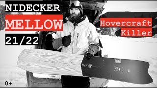 Nidecker Mellow 21/22 100% лучше, чем Hover