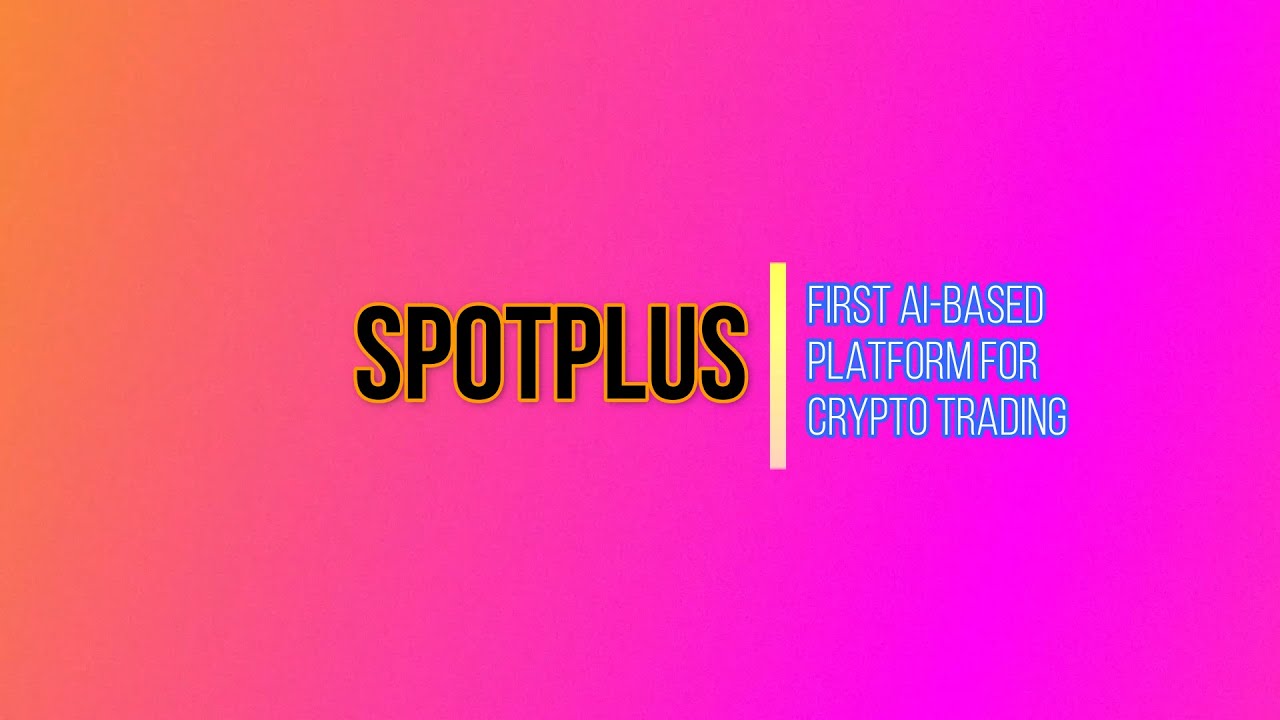 SpotPlus The First Air Based Platform For Crypto Trading YouTube spotplus-the-first-air-based-platform-for-crypto-trading-youtube