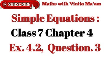 "Class 7 NCERT Math: Simple Equations | Exercise 4.2 Question 3 Solved Step-by-Step!"