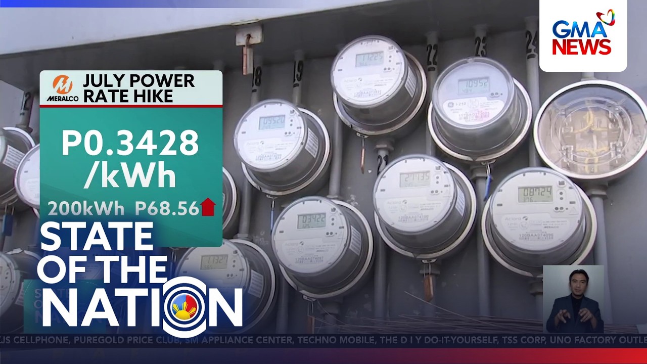 Singil ng Meralco, tataas ng P0.34/kWh ngayong Hulyo | SONA