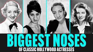 25 Old Hollywood Actresses With Biggest Noses