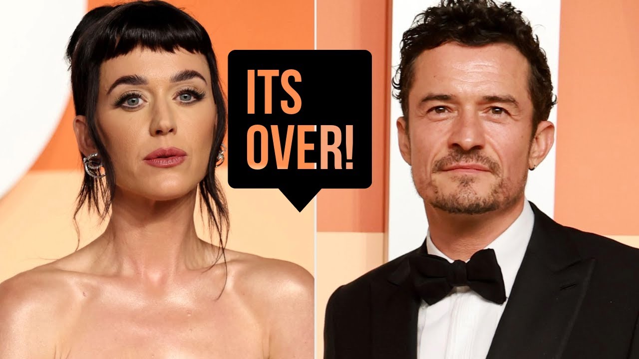 Katy Perry & Orlando Bloom Break Up After 9 Years – What Really