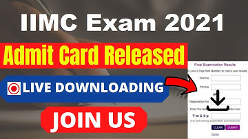 IIMC Entrance Exam 2021 Admit Card (Released) - Download Your IIMC 2021 Admit Card Here