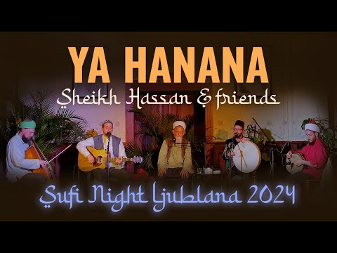 Ya Hanana Sheikh Hassan Friends In Ljubljana 2024