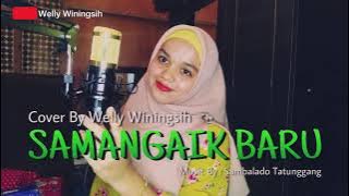 Samangaik Baru - David Iztambul ( Cover By Welly Winingsih )