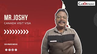 Client Success | Mr. Joshy | Canada Visit Visa | Canada Immigration | Explore Canada | CanApprove