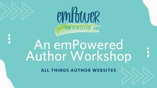 An emPowered Author Workshop: All Things Author Websites