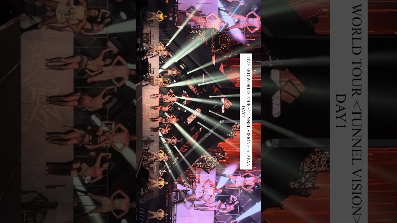 ITZY 3RD WORLD TOUR 〈TUNNEL VISION〉 in JAPANDAY1 SPECIAL CLIP✨ #ITZY #MIDZY #ITZY_TUNNELVISION