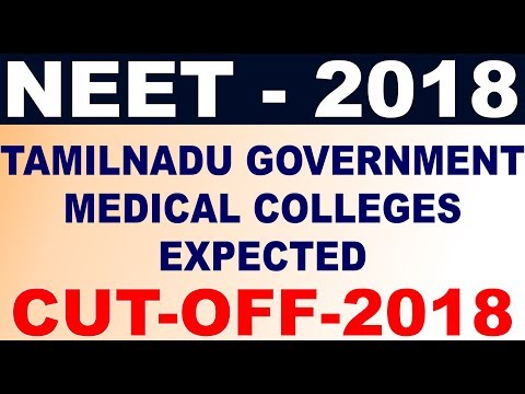 TN Medical Colleges - NEET Expected Cutoff 2018 Tamilnadu State Quota in government colleges