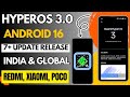 HyperOS 3.0 &amp; Android 16 India &amp; Global 7+ Update Released, HyperOS 1st Batch India Upcoming Update