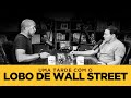 RAIAM E LOBO DE WALL STREET: Uma tarde com Jordan Belfort