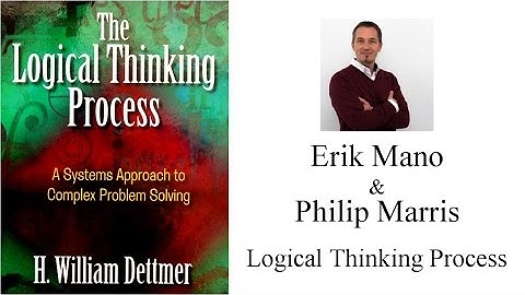 Erik Mano - Logical Thinking Process