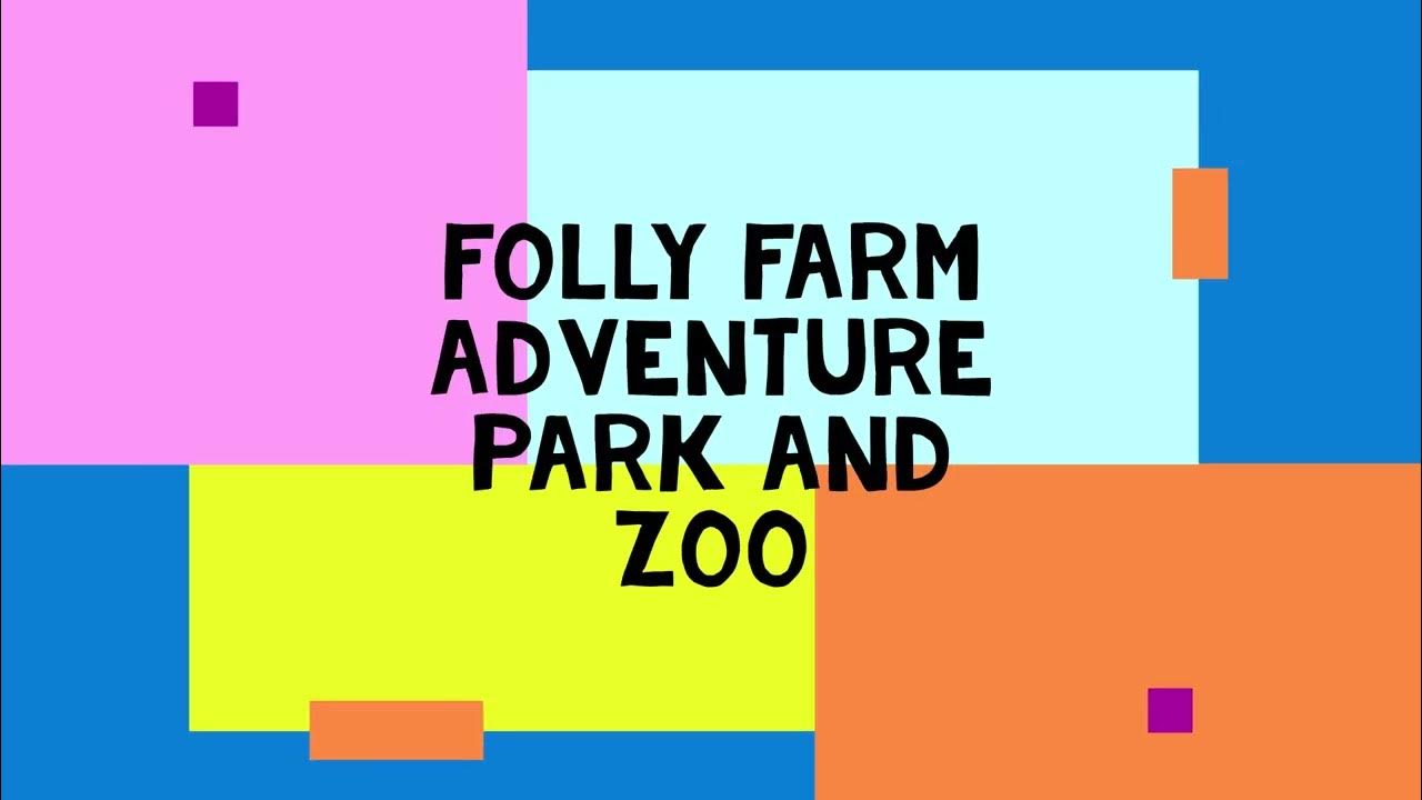 Folly Farm Adventure Park and Zoo 2017 YouTube