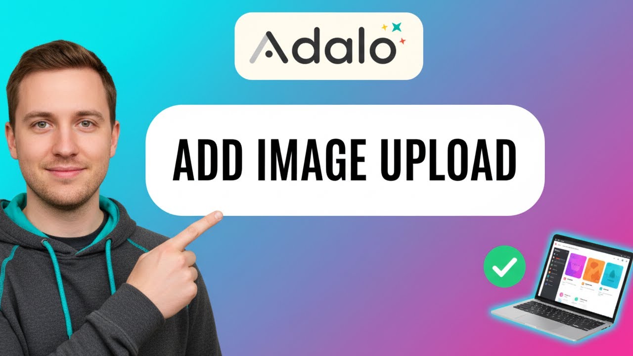 How to ADD IMAGE UPLOAD in Adalo (Step by Step) - YouTube