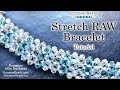 Stretch RAW Bracelet - DIY Jewelry Making Tutorial by PotomacBeads