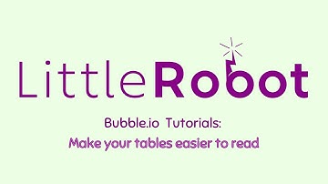 Making Tables in Bubble.io Easier to Read
