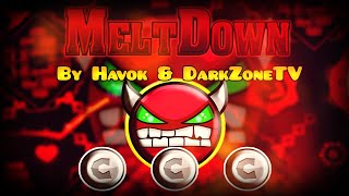 Geometry Dash - [2.1] - [Demon] - MeltDown By Havok & DarkZoneTV - (All coins) - TheJaco9