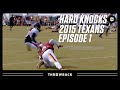 Trash-Talking & Ankle-Breaking! | Texans 2015 Hard Knocks Episode 1