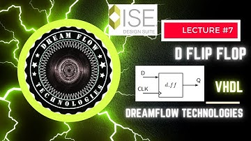 lecture#7: Xilinx ISE/ DFF in VDHL / simple D flip flop in VHDL with test bench