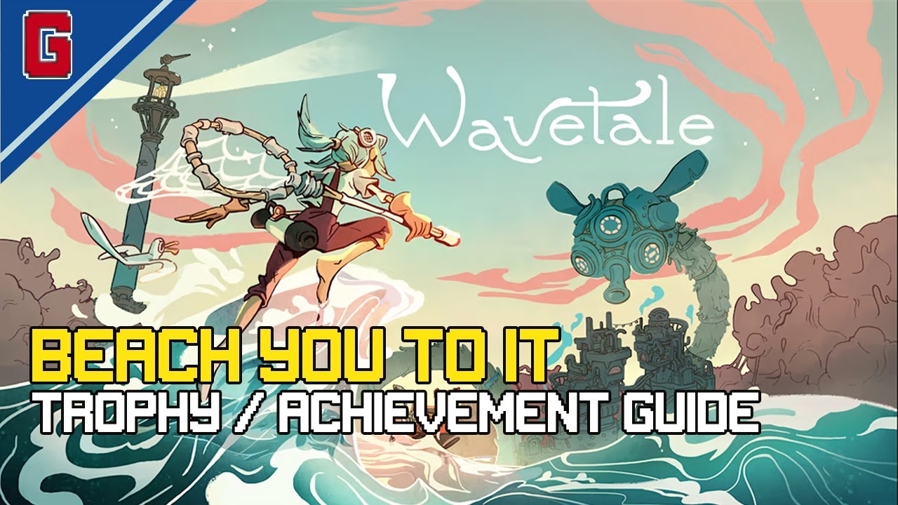 Wavetale - Beach You To It Trophy 🏆 / Achievement Guide