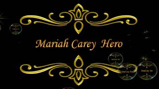 Mariah Carey ❤ 💕  Hero   ❤ 💕