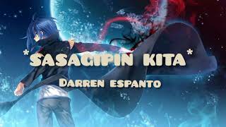 Sasagipin Kita - Darren Espanto Lyrics Official Video