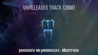 Massiv in Mensch - Nestor [2000] (The Early Works)
